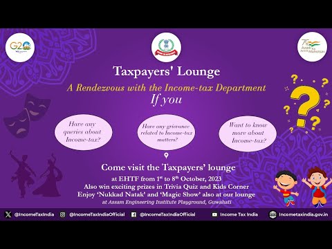 Inauguration of Taxpayers' Lounge at East Himalayan Trade Fair,  Guwahati