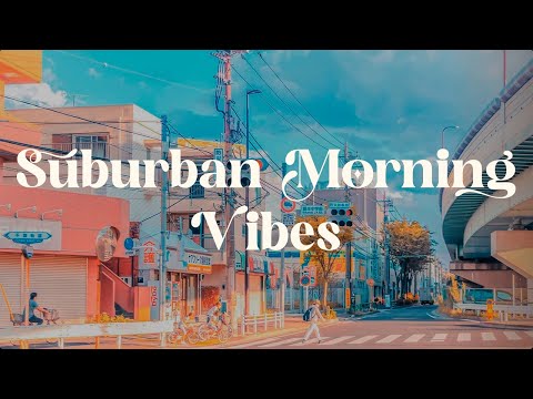 Suburban Morning Vibes 🌅 Japanese Lofi Mix for Relaxation and Focus