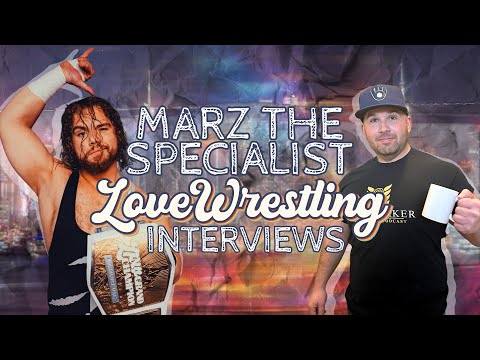 From Arena to KUSHIDA! ⎸ Love Wrestling Interviews Marz the Specialist