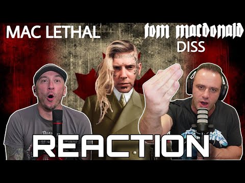 DOES THIS WARRANT A RESPONSE?!?! Mac Lethal |Tom MacDonald Diss REACTION!!!