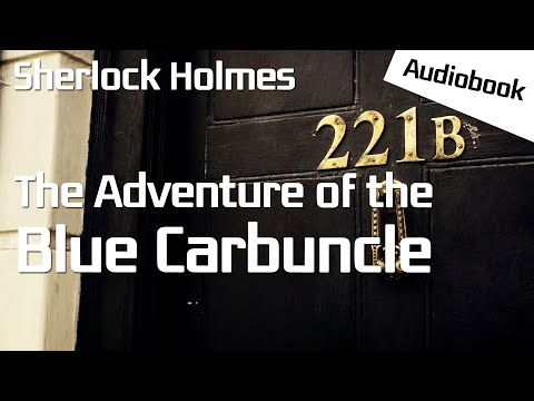 [Audiobook] The Adventure of the Blue Carbuncle (The Adventures of Sherlock Holmes) - A. Conan Doyle