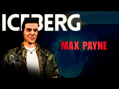 O Iceberg de Max Payne 1