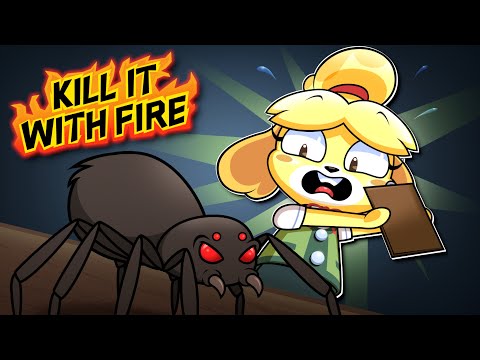 Isabelle BANS ALL SPIDERS FROM EXISTENCE. | Kill It with FIRE 🔥