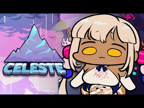 【Celeste】BIG MOUNTAIN #holoCouncil