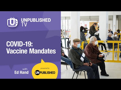 UnpublishedTV: Vaccine Mandates