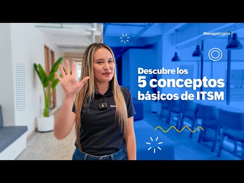 5 conceptos básicos de ITSM (IT Service Management) | ManageEngine LATAM