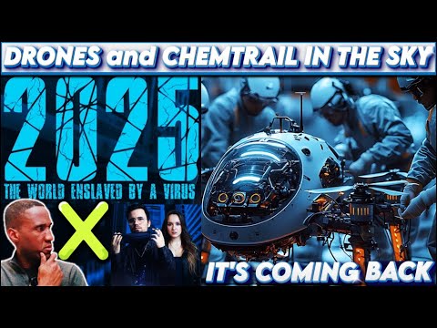 2025 The World Enslaved By Papacy Pestilence X. SUV-size Drones and Chemtrail in The Sky. Get Ready!