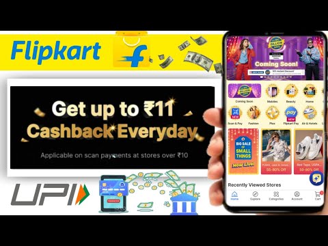 flipkart new upi cashback offer | flipkart scan and pay offer |