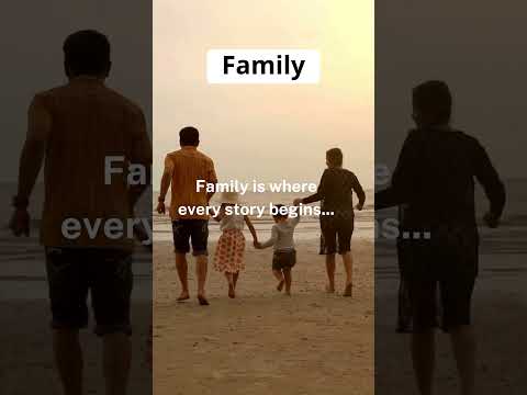 "Family - Where Love Begins"