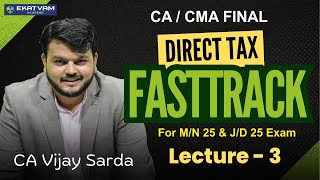 Basic & Agriculture Income - Lecture 03 | CA & CMA Final Direct Tax FastTrack | May & Jun 2025 Exam