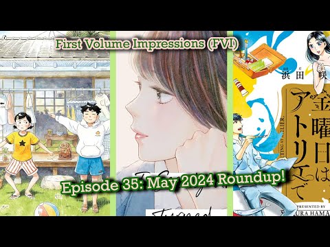 Refreshing and Fun New Manga for May! - First Volume Impressions Episode 35