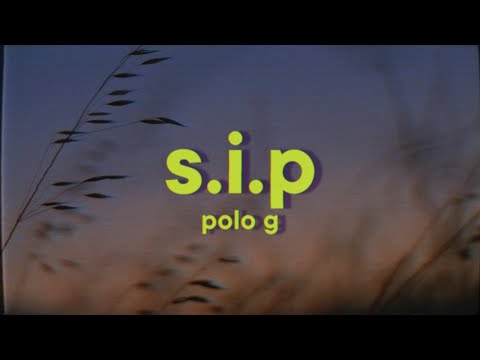 Polo G - S.I.P [Lyrics]