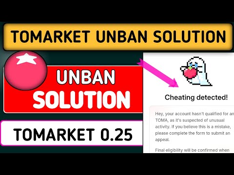 To Market Cheating Detected | To Market Unban Solution | TOMARKET Apeal Kase Karain