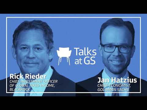 Rick Rieder, CIO of Global Fixed Income, BlackRock and Jan Hatzius, Chief Economist, Goldman Sachs