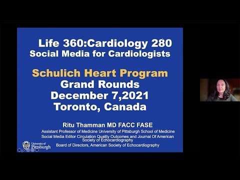 Schulich Heart Program Grand Rounds – Life 360 Cardiology 280: Social Media for Cardiologists