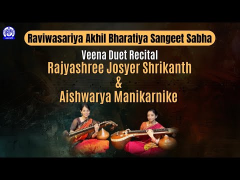 Veena Duet Recital by Rajyashree Josyer Shrikanth & Aishwarya Manikarnike