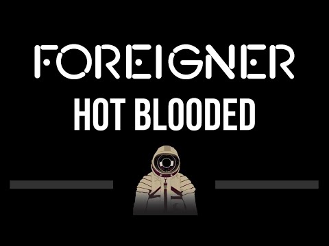 Foreigner • Hot Blooded (CC) 🎤 [Karaoke] [Instrumental]