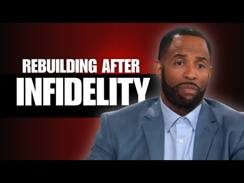 Rebuilding After Infidelity