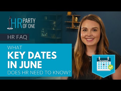 What Key Dates in June Does HR Need to Know? — 2023