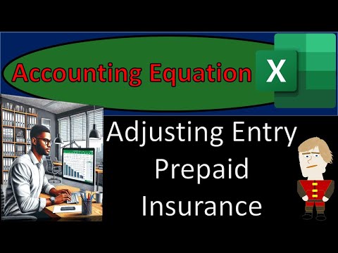 Adjusting Entry Prepaid Insurance 10340 Accounting Equation - Excel