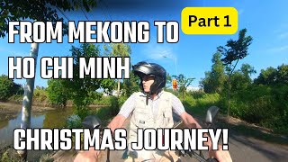 Leaving the Mekong Delta: Heading to Ho Chi Minh for Christmas Part 1 (S1E20)