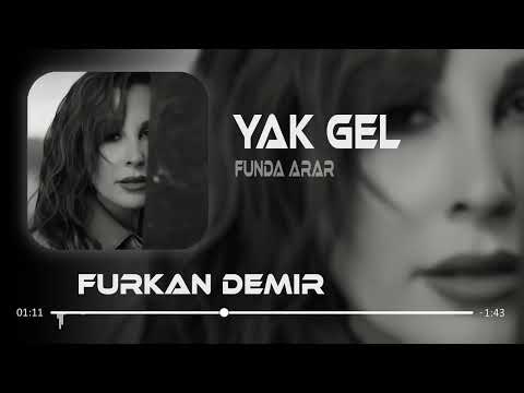 Furkan Demir - Yak Gel