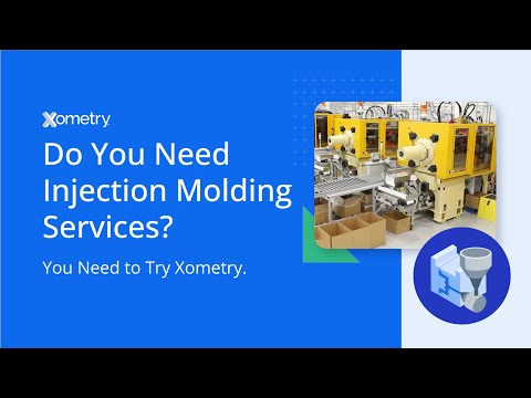 Do You Need Injection Molding Services? You Need to Try Xometry.