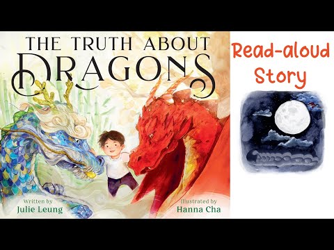 THE TRUTH ABOUT DRAGONS by Julie Leung | Dragon Boat Festival Story Read Aloud