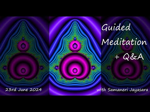 Guided Meditation + Q&A with Samaneri Jayasara ~ Sunday 23rd June @ 7am AEST