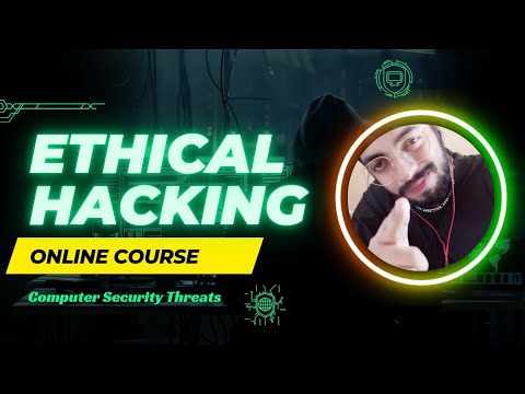 Computer Security Threats |Class 02| Ethical Hacking Course For Beginners | Ethical Hacking Courses