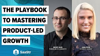 Mastering the Art and Science of Product-Led Growth with Gainsight PX CTO + Gainsight VP, Product