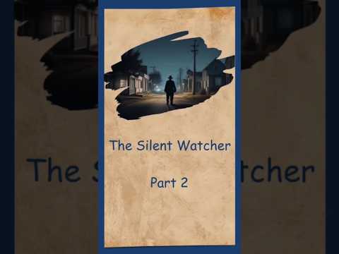 The silent watcher 🙎 part2️⃣ | suspense story😳 | #haunted #suspensestories #fictionalstory #suspense