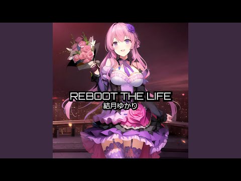 REBOOT THE LIFE (Karaoke Ver.)