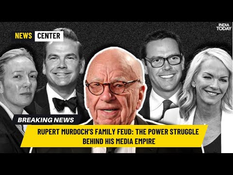 Rupert Murdoch’s Family Feud: The Power Struggle Behind His Media Empire