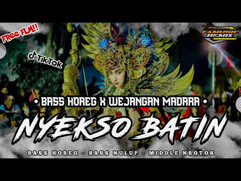 DJ NYEKSO BATIN TERBARU || BASS MBEDILL HOREG X WEJANGAN MADARA ~ FREE FLM❗|| FA MUSIC REMIX