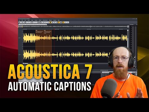 Automatic Captions with Acoustica 7 | Eric Burgess