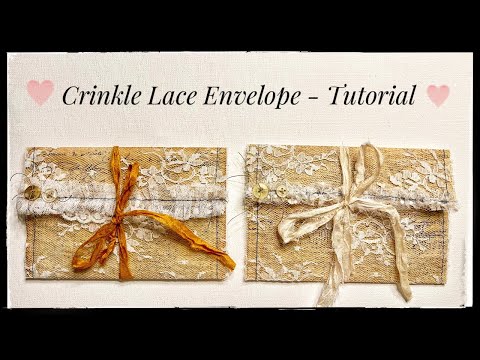 Junk Journal Ephemera - Crinkled Lace Envelope - Tutorial