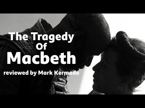 The Tragedy of Macbeth reviewed by Mark Kermode