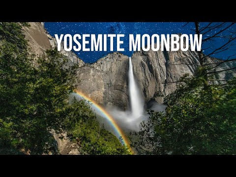 Yosemite Falls MOONBOW! | Guide to seeing and photographing incredible LUNAR rainbow! [4K]