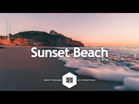 Royalty Free Music No Copyright Instrumental Background Music For Videos | Sunset Beach - Bryo