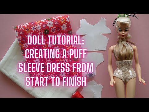 Doll Dressmaking Tutorial: Creating a Puff Sleeve Dress from Start to Finish