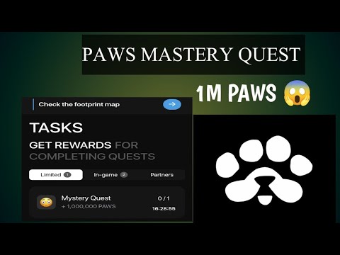 PAWS MASTERY QUEST | 1M PAWS MASTERY QUEST | PAWS NEW Mastery Quest | PAWS Airdrop