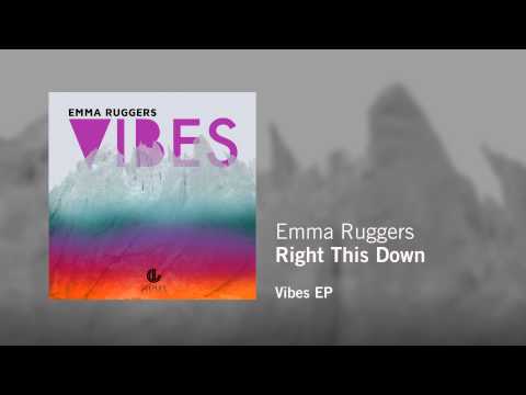 Emma Ruggers - Right This Down