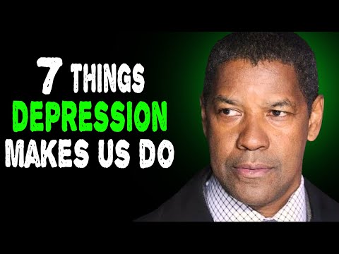 7 Things Depression Makes Us Do | Denzel Washington