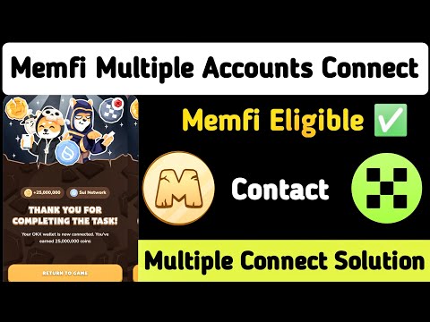 Memefi Multiple Accounts Connect Solution || Memefi OKX Wallet Connect