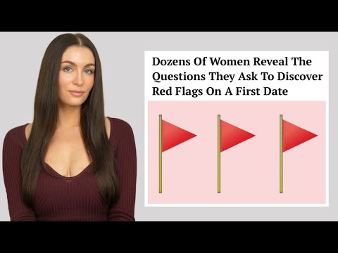 Women Reveal The Questions They Ask Men To Discover Red Flags