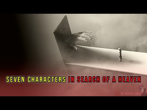 Seven Characters in Search of a Heaven | WOW! PLEASE JUST LISTEN TO THIS ONE