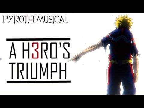 My Hero Academia [AMV] ~ A Hero's Triumph ~