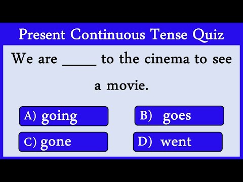 Present Continuous Tense Quiz 13: Can You Score 10/10?