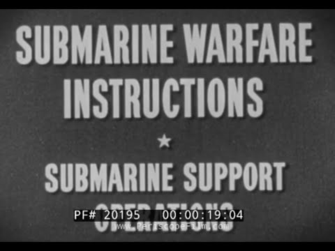 " SUBMARINE WARFARE INSTRUCTIONS / SUBMARINE SUPPORT OPERATIONS " 1949 US NAVY FILM  20195